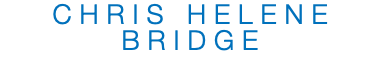 CHRIS HELENE BRIDGE